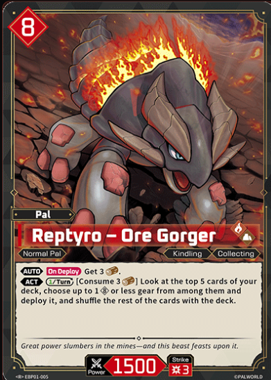 #005 Reptyro - Ore Gorger (R) -Dawn of Palpagos EBP01