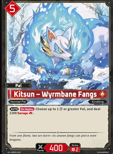 #007 Kitsun - Wyrmbane Fangs -Dawn of Palpagos EBP01