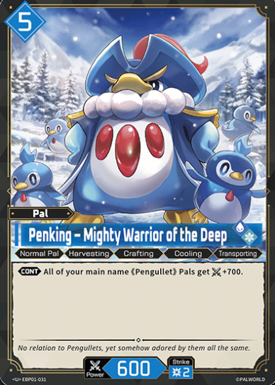 #031 Penking - Mighty Warrior of the Deep -Dawn of Palpagos EBP01