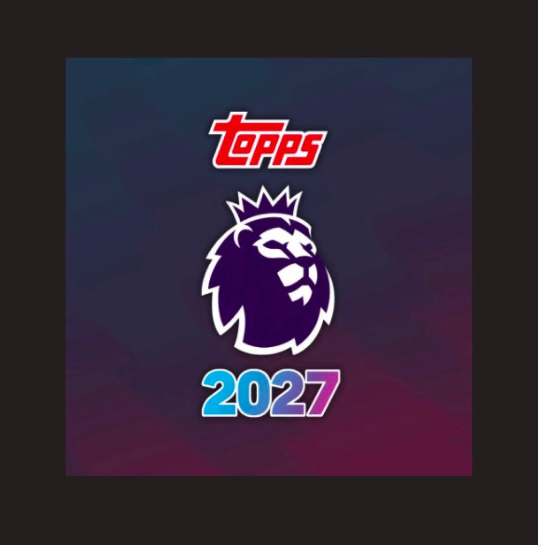 Topps Premier League 2026/27: Everything You Need to Know