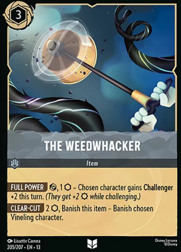 #205 The Weedwhacker - Uncommon - Disney Lorcana Attack of the Vine