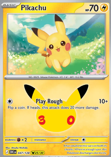 #047 Pikachu (25/30) 30th Celebrations