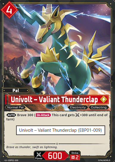 #009 Univolt - Valiant Thunderclap Palworld -Dawn of Palpagos EBP01
