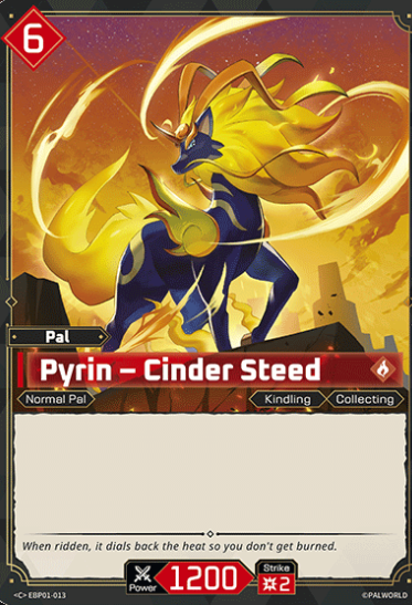 #013 Pyrin - Cinder Steed -Dawn of Palpagos EBP01